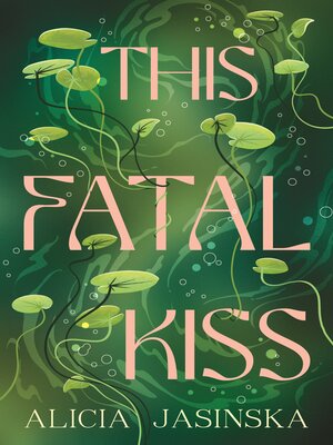 cover image of This Fatal Kiss
